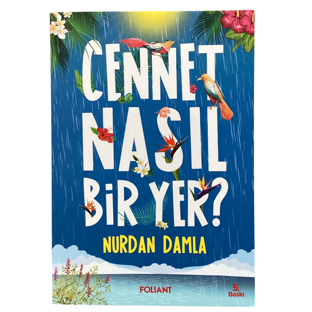 Cennet Nasıl Bir Yer?