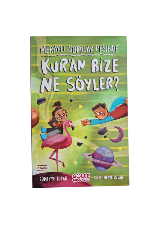 Kur’an Bize Ne Söyler? - Meraklı Sorular Peşinde