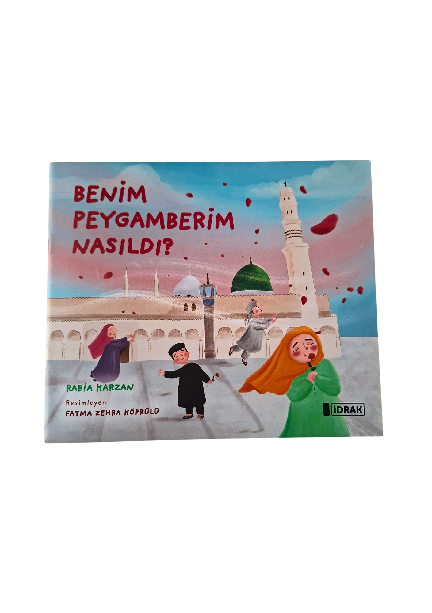 Benim Peygamberim Nasildi?