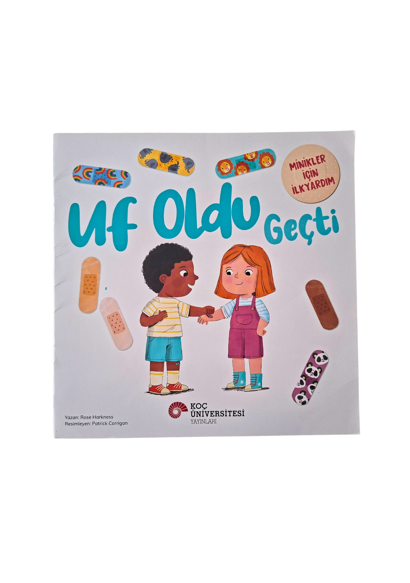 Uf Oldu Geçti Minikler İçin İlkyardım