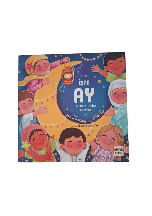 İşte Ay - İlk İslami Aylar Kitabım