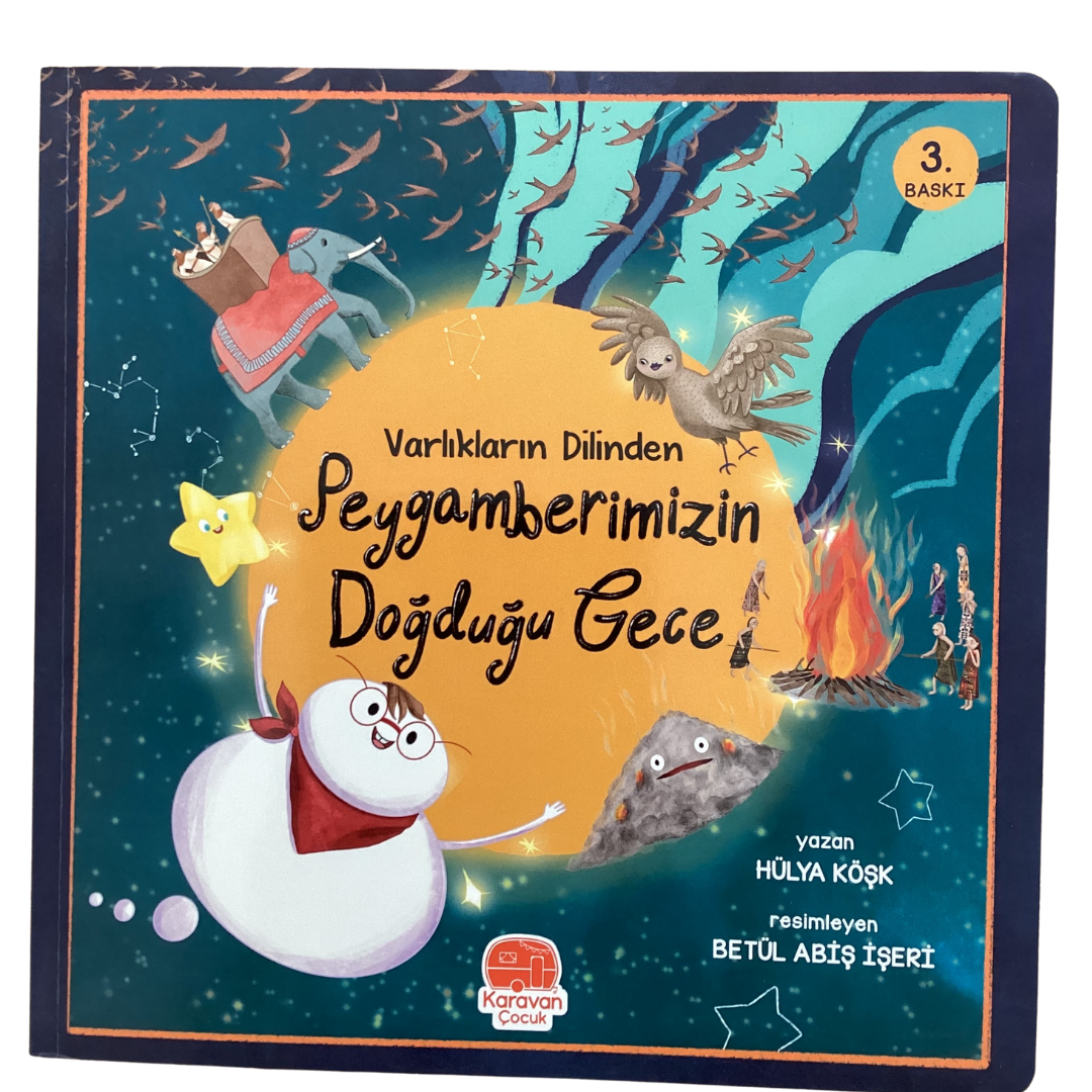 Varlıkların Dilinden Peygamberimizin Doğduğu Gece