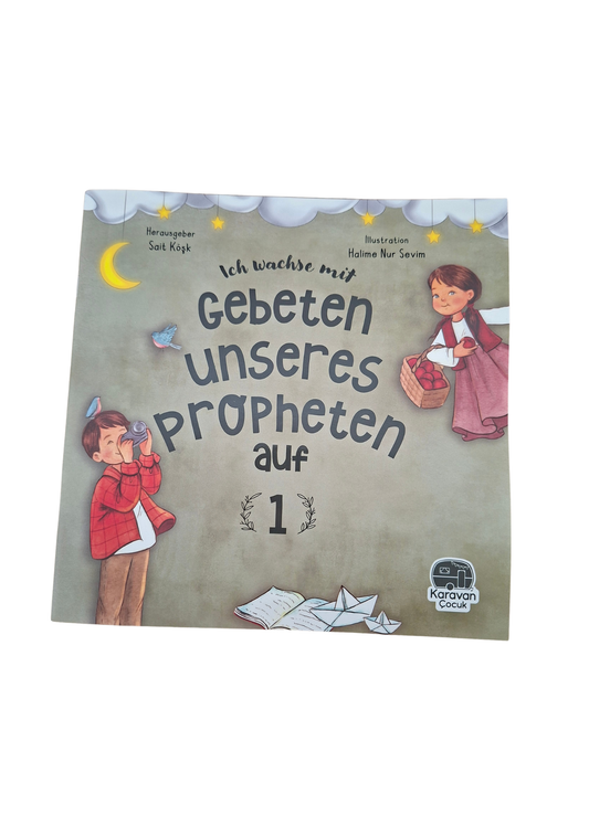Ich wachse mit Gebeten Unseres Propheten auf 1