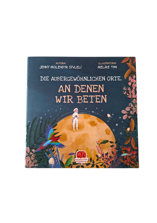 Die außergewöhnlichen Orte an denen wir beten